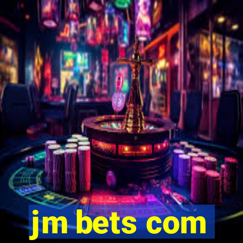 jm bets com