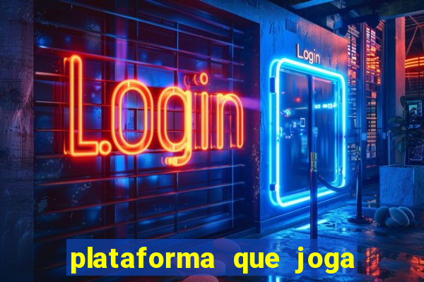 plataforma que joga de gra?a