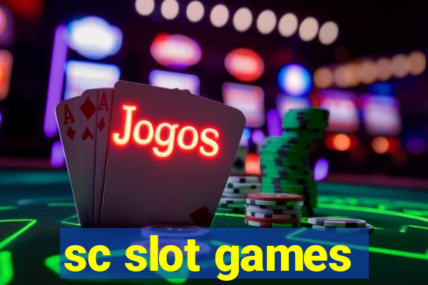 sc slot games