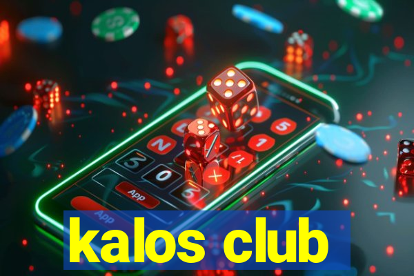 kalos club