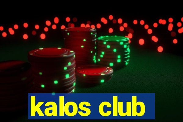 kalos club