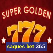 saques bet 365