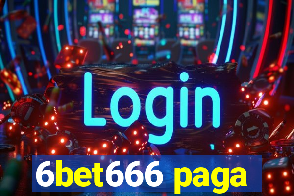 6bet666 paga