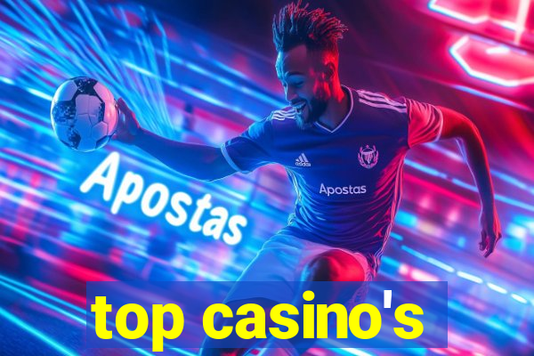 top casino's