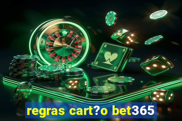 regras cart?o bet365