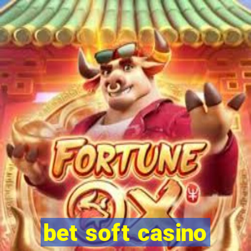 bet soft casino