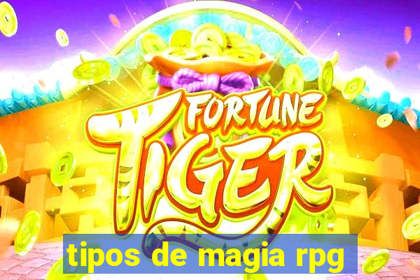 tipos de magia rpg