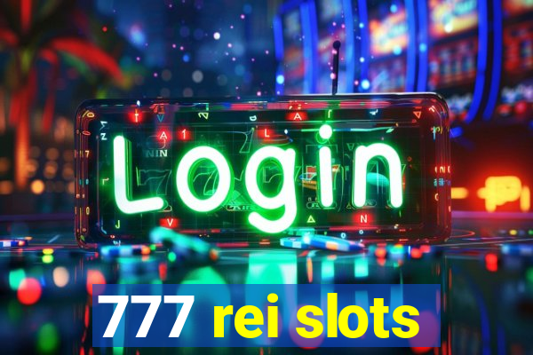 777 rei slots