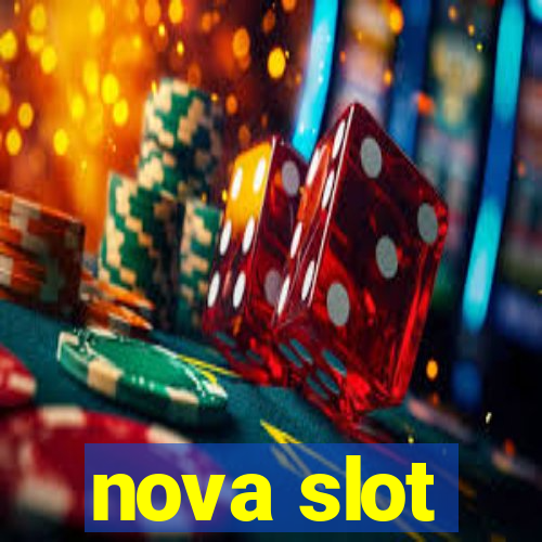 nova slot