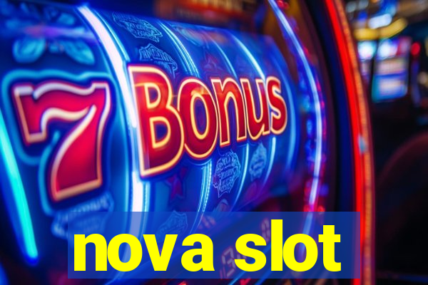 nova slot