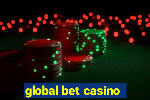 global bet casino