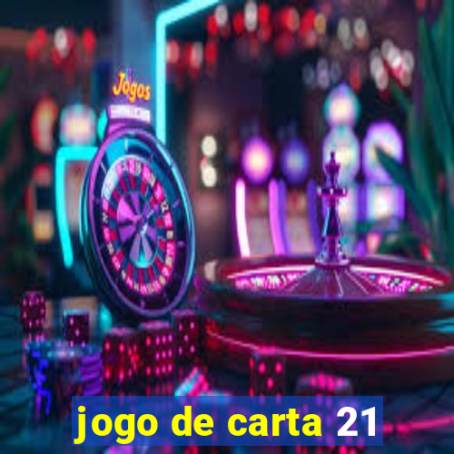 jogo de carta 21