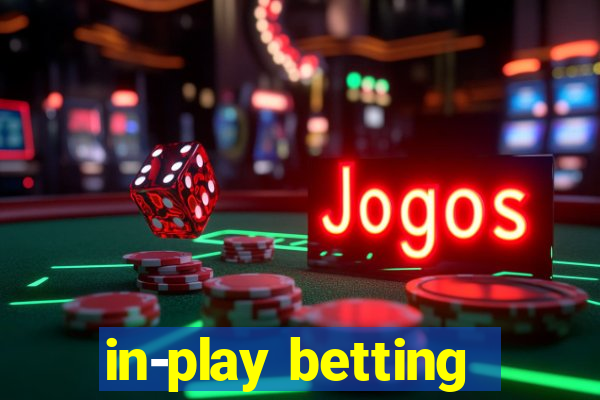 in-play betting