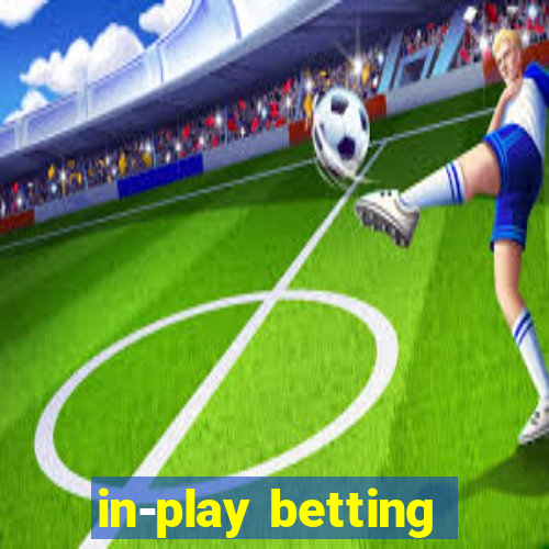 in-play betting