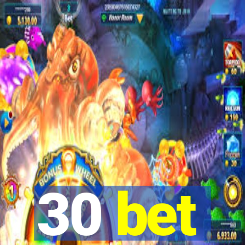 30 bet