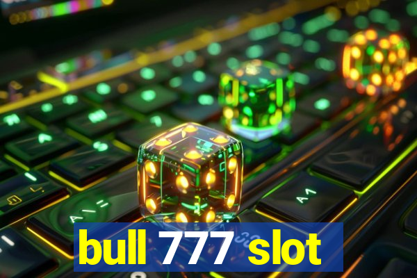 bull 777 slot