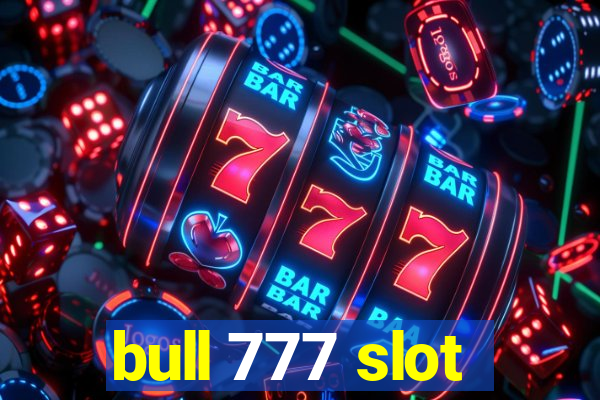 bull 777 slot