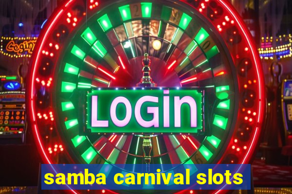 samba carnival slots