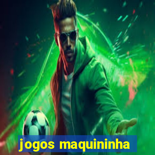 jogos maquininha