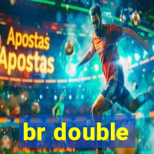 br double