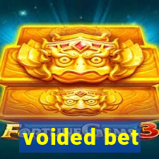 voided bet