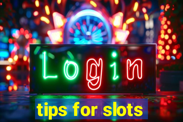 tips for slots