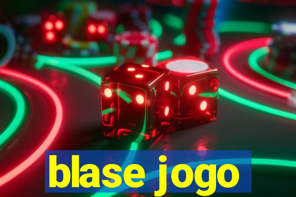 blase jogo