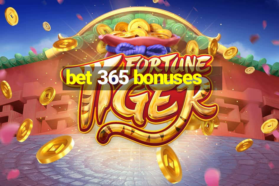 bet 365 bonuses