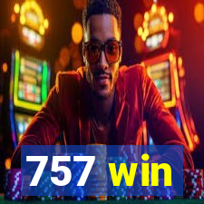 757 win