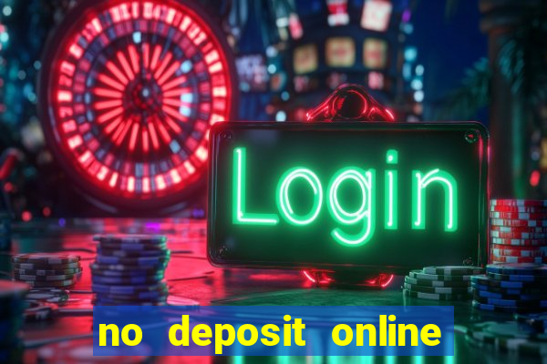 no deposit online casino bonus