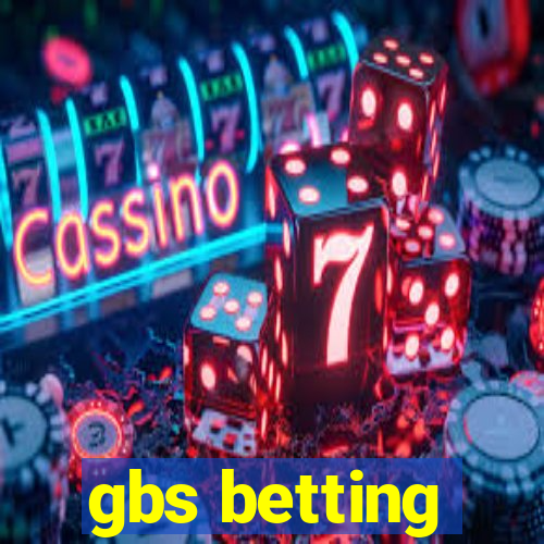 gbs betting