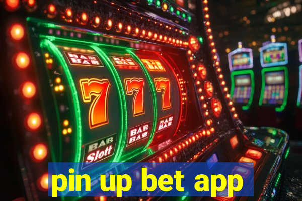 pin up bet app