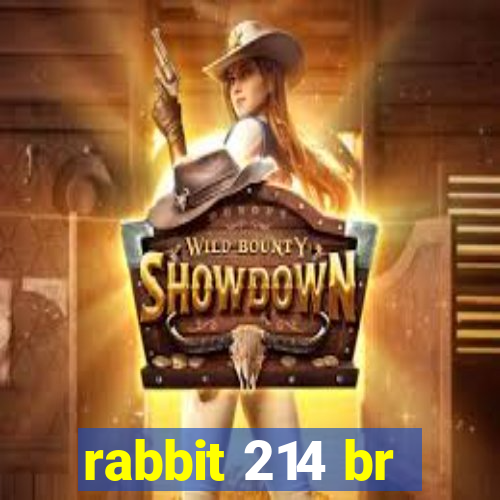 rabbit 214 br