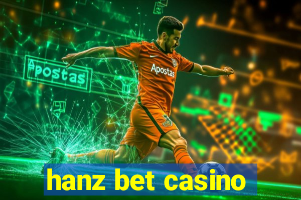 hanz bet casino