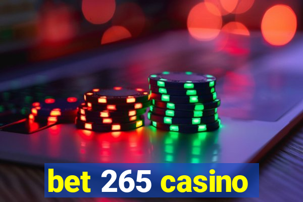 bet 265 casino