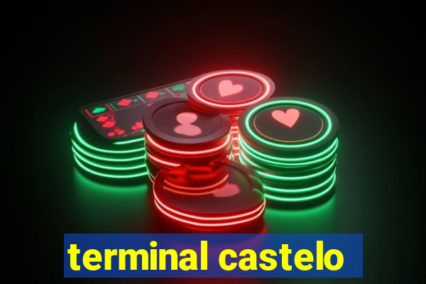 terminal castelo