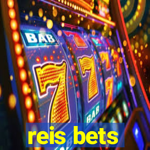 reis bets