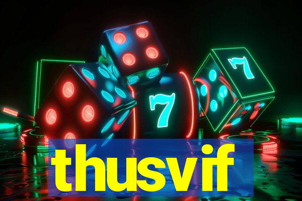 thusvif