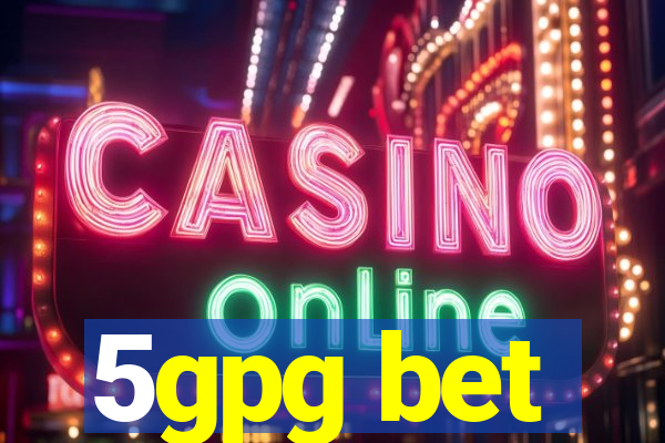 5gpg bet