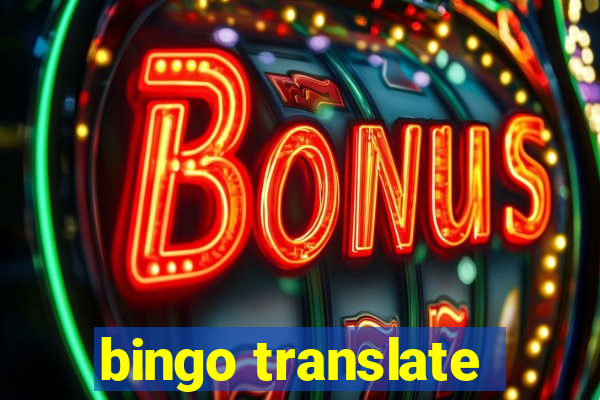 bingo translate