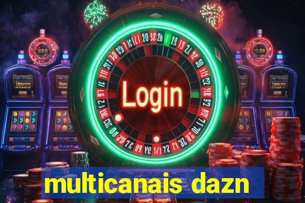 multicanais dazn