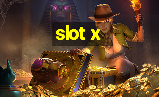 slot x