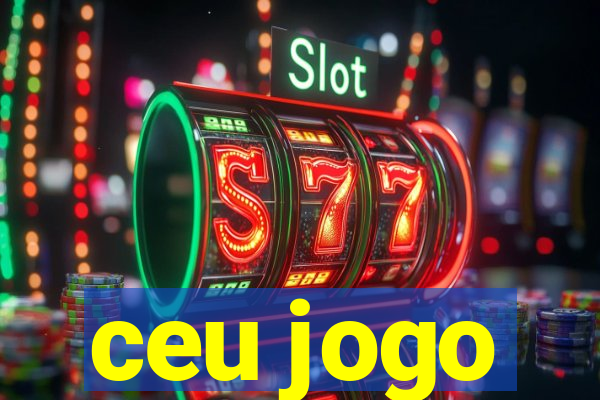 ceu jogo