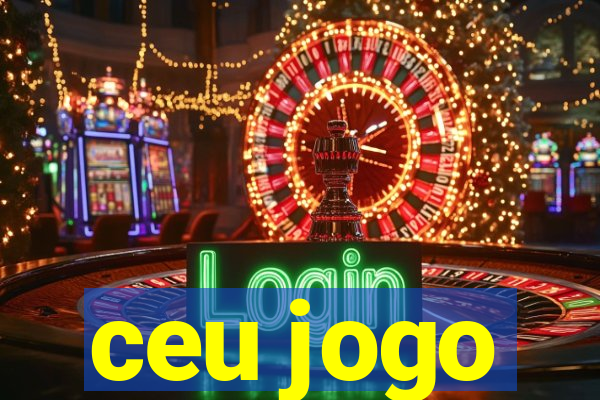 ceu jogo