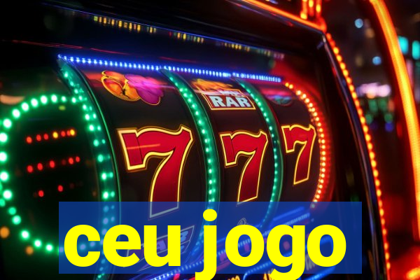 ceu jogo