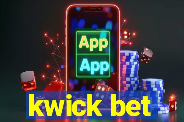 kwick bet