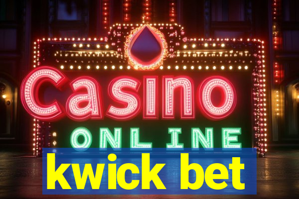 kwick bet