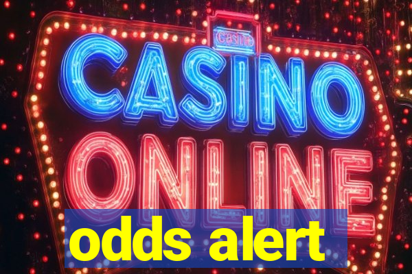 odds alert