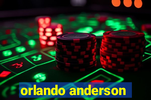 orlando anderson