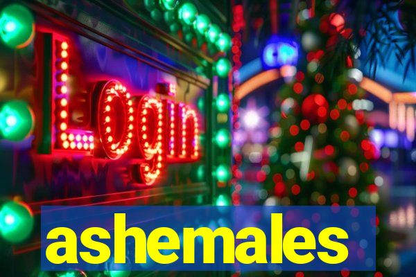 ashemales